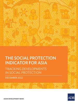 cover image of The Social Protection Indicator for Asia